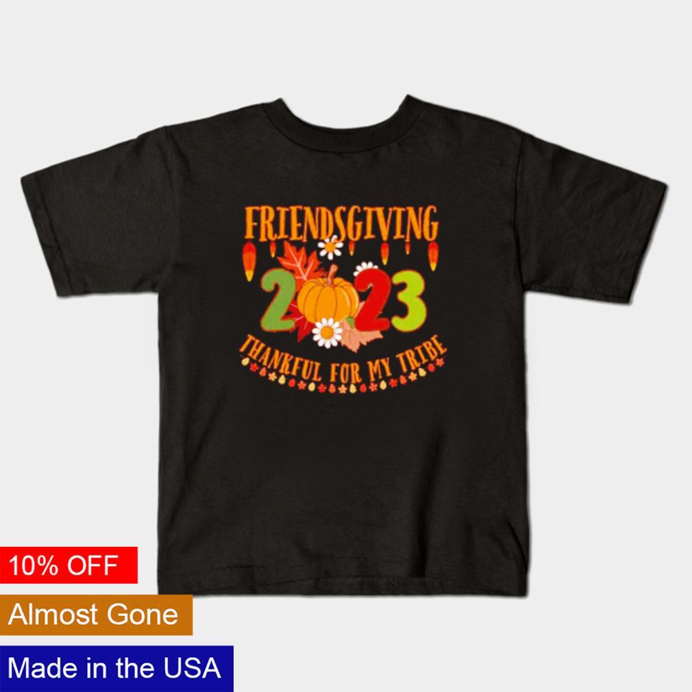 Premium Friendsgiving thankful for my tribe shirt